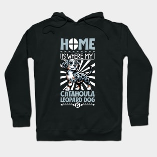 Home is with my Catahoula Leopard Dog Hoodie